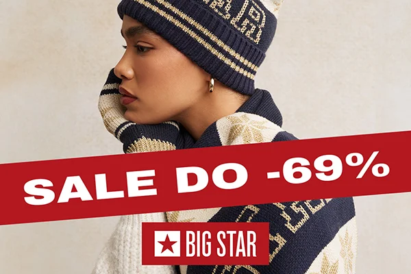        BIG STAR - SALE DO -69%!           