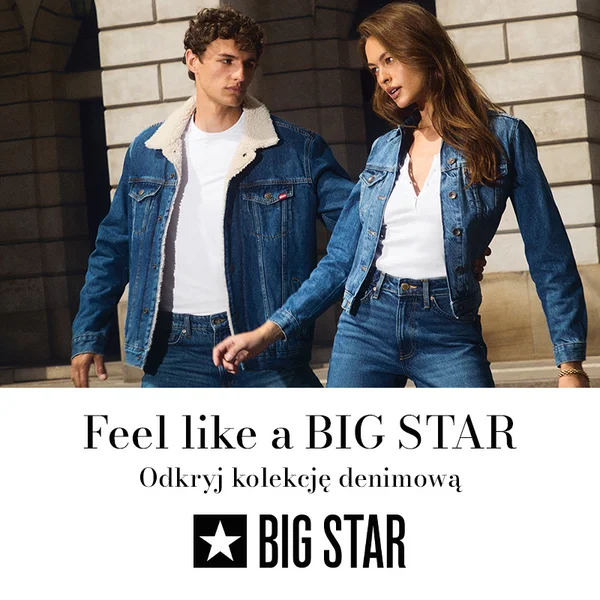 BIG STAR - NOWA KOLEKCJA DENIM W BIG STAR!
